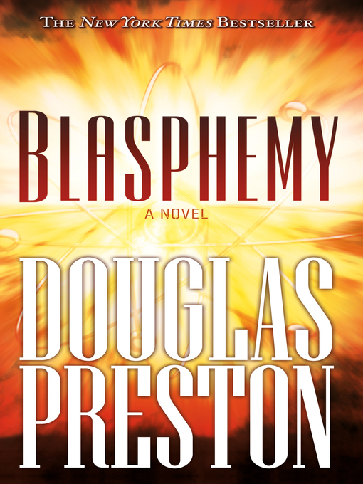 Title details for Blasphemy by Douglas Preston - Wait list